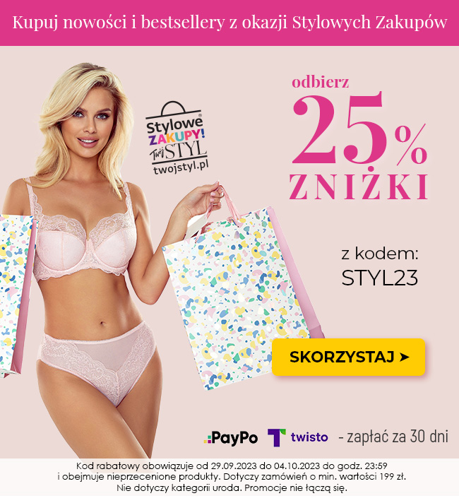 Stylowe zakupy! 25% taniej z kodem >>